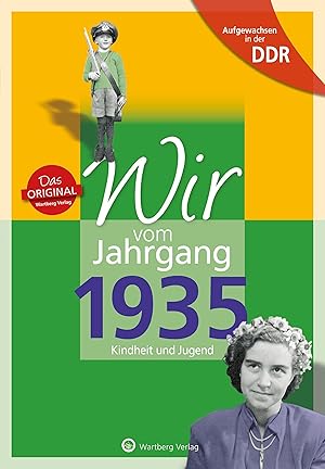 Immagine del venditore per Wir vom Jahrgang 1935. Aufgewachsen in der DDR venduto da moluna