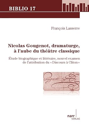 Imagen del vendedor de Nicolas Gougenot, dramaturge, à l'aube du théâtre classique a la venta por moluna