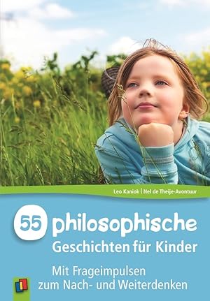 Bild des Verkufers fr 55 philosophische Geschichten fr Kinder zum Verkauf von moluna