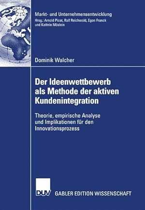 Bild des Verkufers fr Der Ideenwettbewerb als Methode der aktiven Kundenintegration zum Verkauf von moluna