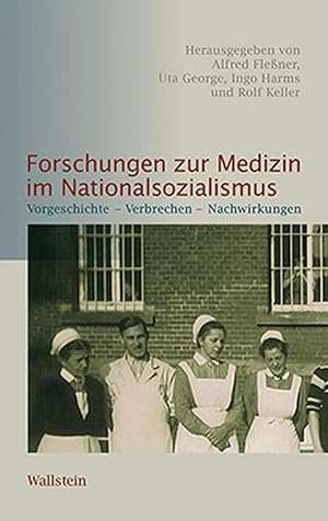 Seller image for Forschungen zur Medizin im Nationalsozialismus for sale by moluna