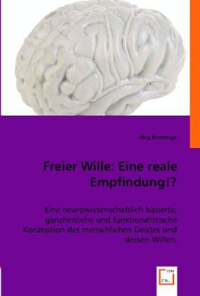 Seller image for Freier Wille: Eine reale Empfindung!? for sale by moluna