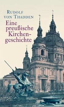 Bild des Verkufers fr Eine preussische Kirchengeschichte zum Verkauf von moluna