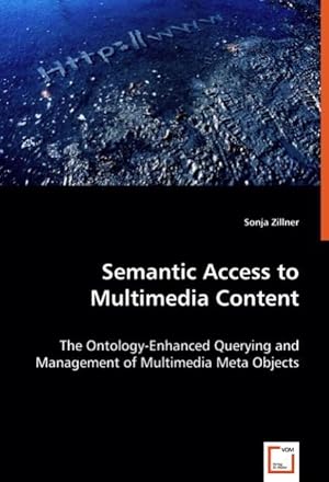 Seller image for Semantic Access to Multimedia Content for sale by moluna