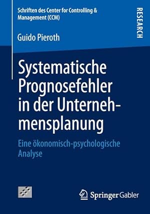 Seller image for Systematische Prognosefehler in der Unternehmensplanung for sale by moluna