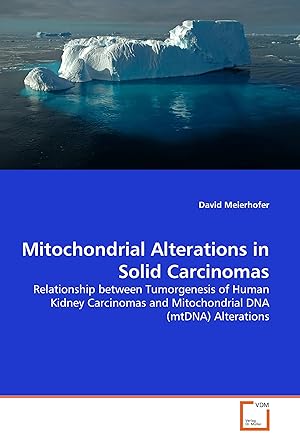 Bild des Verkufers fr Mitochondrial Alterations in Solid Carcinomas zum Verkauf von moluna