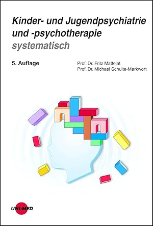 Seller image for Kinder- und Jugendpsychiatrie und -psychotherapie systematisch for sale by moluna