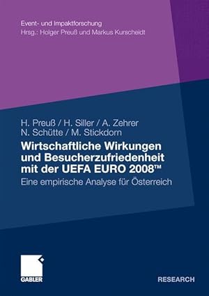 Seller image for Wirtschaftliche Wirkungen und Besucherzufriedenheit mit der UEFA EURO 2008TM for sale by moluna