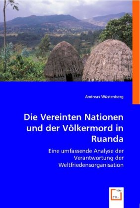 Immagine del venditore per Die Vereinten Nationen und der Voelkermord in Ruanda venduto da moluna