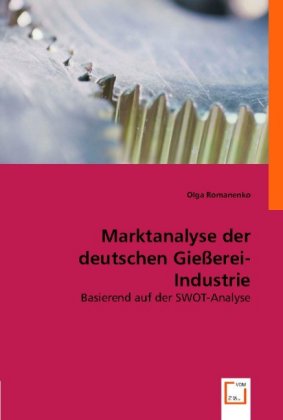 Seller image for Marktanalyse der deutschen Giesserei-Industrie for sale by moluna