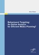Immagine del venditore per Behavioural Targeting: An Online Analysis for Efficient Media Planning? venduto da moluna