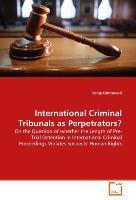 Bild des Verkufers fr International Criminal Tribunals as Perpetrators? zum Verkauf von moluna