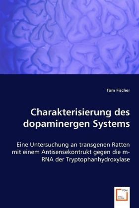 Bild des Verkufers fr Charakterisierung des dopaminergen Systems zum Verkauf von moluna