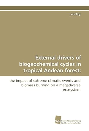Seller image for External drivers of biogeochemical cycles in tropical Andean forest: for sale by moluna