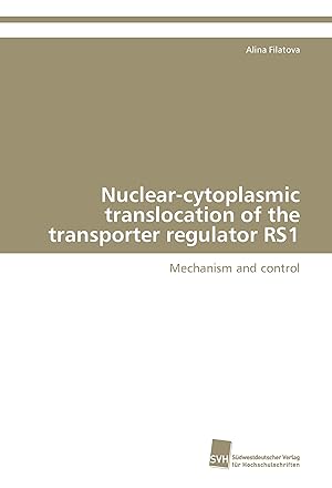 Seller image for Nuclear-cytoplasmic translocation of the transporter regulator RS1 for sale by moluna