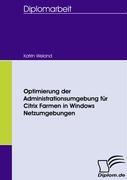 Seller image for Optimierung der Administrationsumgebung fr Citrix Farmen in Windows Netzumgebungen for sale by moluna