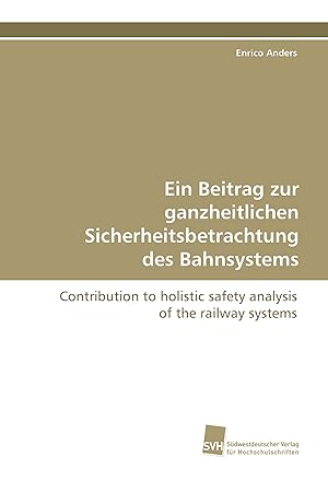 Seller image for Ein Beitrag zur ganzheitlichen Sicherheitsbetrachtungdes Bahnsystems for sale by moluna