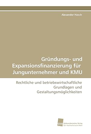 Seller image for Grndungs- und Expansionsfinanzierung fr Jungunternehmer und KMU for sale by moluna
