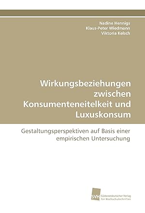 Immagine del venditore per Wirkungsbeziehungen zwischen Konsumenteneitelkeit und Luxuskonsum venduto da moluna