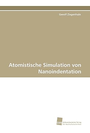 Seller image for Atomistische Simulation von Nanoindentation for sale by moluna