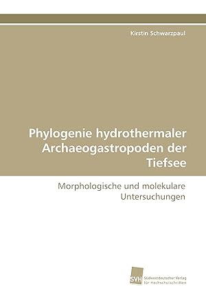 Immagine del venditore per Phylogenie hydrothermaler Archaeogastropoden der Tiefsee venduto da moluna