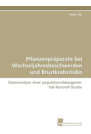 Seller image for Pflanzenpraeparate bei Wechseljahresbeschwerden und Brustkrebsrisiko for sale by moluna