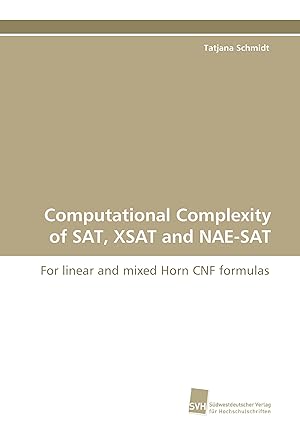 Seller image for Computational Complexity of SAT, XSAT and NAE-SAT for sale by moluna