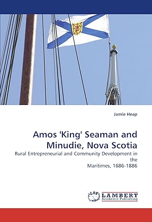 Seller image for Amos King Seaman and Minudie, Nova Scotia for sale by moluna