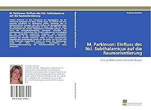 Seller image for M. Parkinson: Einfluss des Ncl. Subthalamicus auf die Raumorientierung for sale by moluna