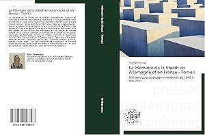 Image du vendeur pour La Mmoire de la Shoah en Allemagne et en France - Tome I mis en vente par moluna