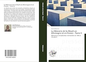 Image du vendeur pour La Mmoire de la Shoah en Allemagne et en France - Tome II mis en vente par moluna