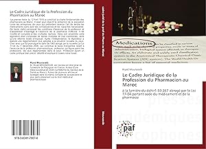 Image du vendeur pour Le Cadre Juridique de la Profession du Pharmacien au Maroc mis en vente par moluna