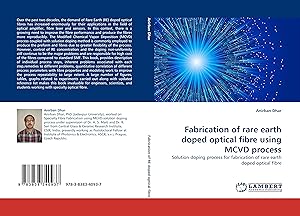 Bild des Verkufers fr Fabrication of rare earth doped optical fibre using MCVD process zum Verkauf von moluna