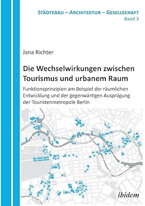 Seller image for Die Wechselwirkungen zwischen Tourismus und urbanem Raum for sale by moluna