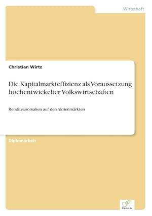 Seller image for Die Kapitalmarkteffizienz als Voraussetzung hochentwickelter Volkswirtschaften for sale by moluna