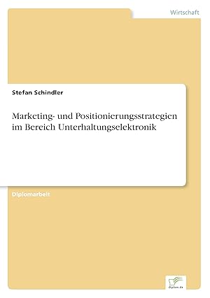 Image du vendeur pour Marketing- und Positionierungsstrategien im Bereich Unterhaltungselektronik mis en vente par moluna