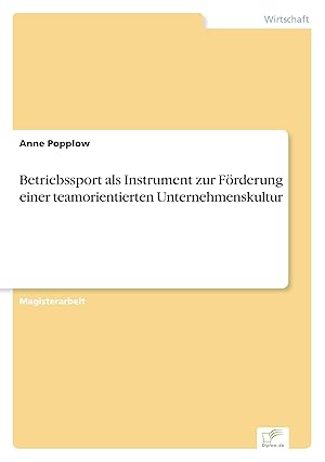 Seller image for Betriebssport als Instrument zur Foerderung einer teamorientierten Unternehmenskultur for sale by moluna