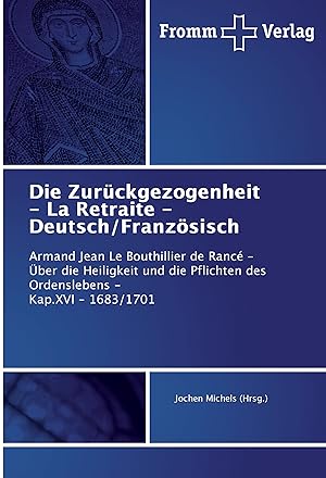 Bild des Verkufers fr Die Zurckgezogenheit - La Retraite - Deutsch/Franzoesisch zum Verkauf von moluna