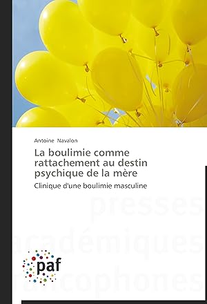 Bild des Verkufers fr La boulimie comme rattachement au destin psychique de la mre zum Verkauf von moluna