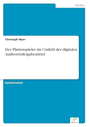 Seller image for Der Plattenspieler im Umfeld der digitalen Audiowiedergabemittel for sale by moluna