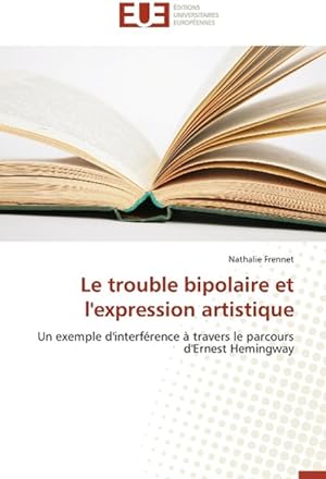 Bild des Verkufers fr Le trouble bipolaire et l expression artistique zum Verkauf von moluna