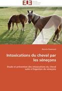 Bild des Verkufers fr Intoxications du cheval par les sneons zum Verkauf von moluna