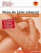 Bild des Verkufers fr Wenn die Liebe schmerzt: Arbeits- und Begleittagebuch zum Verkauf von moluna