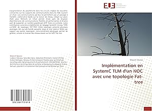 Image du vendeur pour Implmentation en SystemC TLM d un NOC avec une topologie Fat-tree mis en vente par moluna