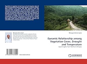 Seller image for Dynamic Relationship among Vegetation Cover, Drought and Temperature for sale by moluna