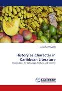 Seller image for History as Character in Caribbean Literature for sale by moluna