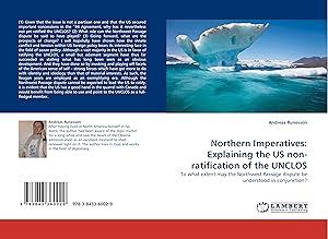 Seller image for Northern Imperatives: Explaining the US non-ratification of the UNCLOS for sale by moluna