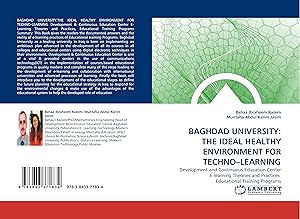 Seller image for BAGHDAD UNIVERSITY: THE IDEAL HEALTHY ENVIRONMENT FOR TECHNO-LEARNING for sale by moluna