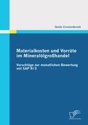 Seller image for Materialkosten und Vorraete im Mineraloelgrosshandel: Vorschlaege zur monatlichen Bewertung mit SAP R/3 for sale by moluna