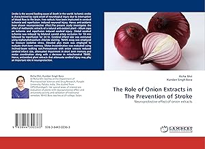 Image du vendeur pour The Role of Onion Extracts in The Prevention of Stroke mis en vente par moluna